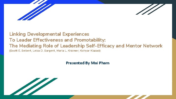 Linking Developmental Experiences To Leader Effectiveness and Promotability: The Mediating Role of Leadership Self-Efficacy