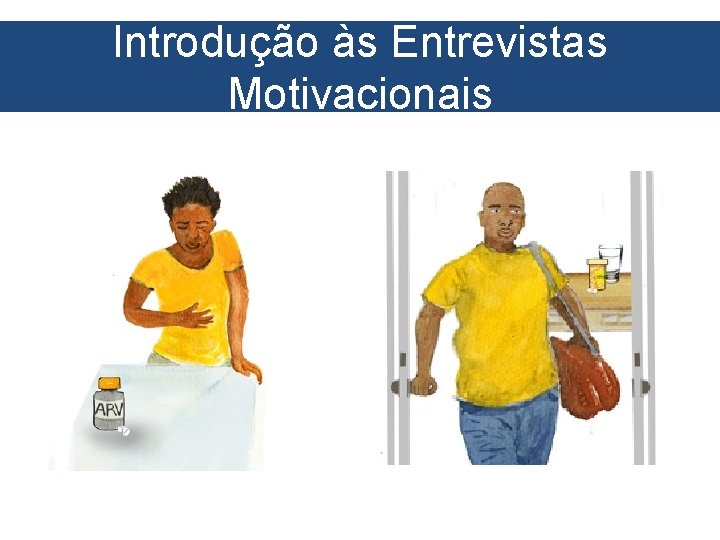Introdução às Entrevistas Motivacionais 