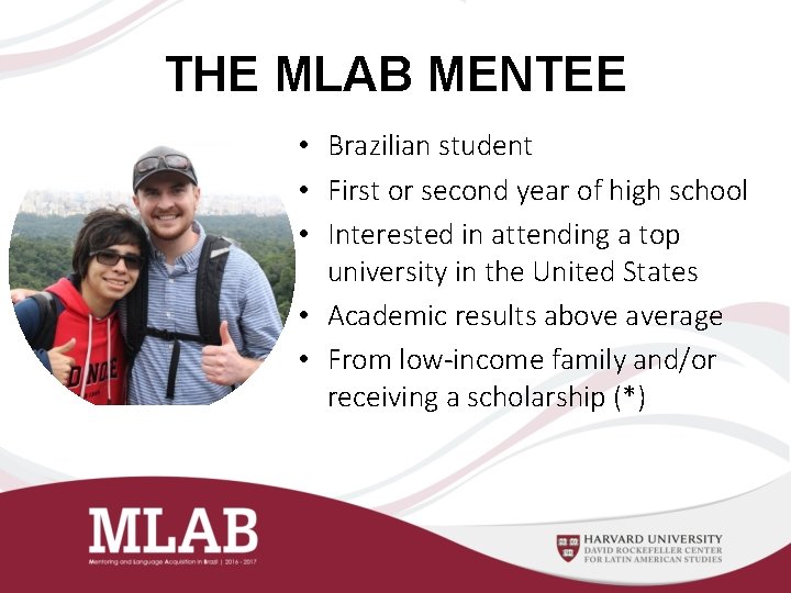 THE MLAB MENTEE • Brazilian student • First or second year of high school