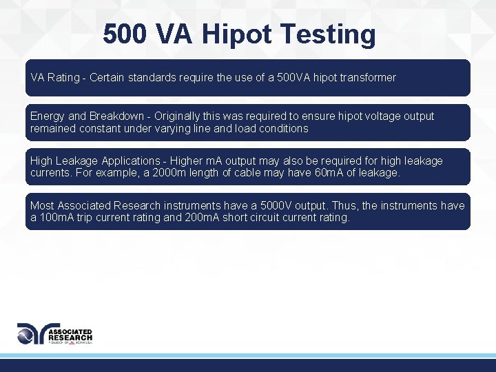 500 VA Hipot Testing VA Rating - Certain standards require the use of a