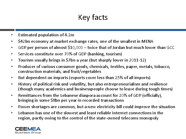 Key facts • • • Estimated population of 4. 2 m $42 bn economy