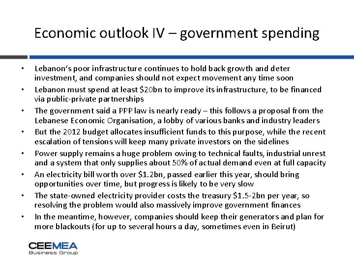 Economic outlook IV – government spending • • Lebanon‘s poor infrastructure continues to hold