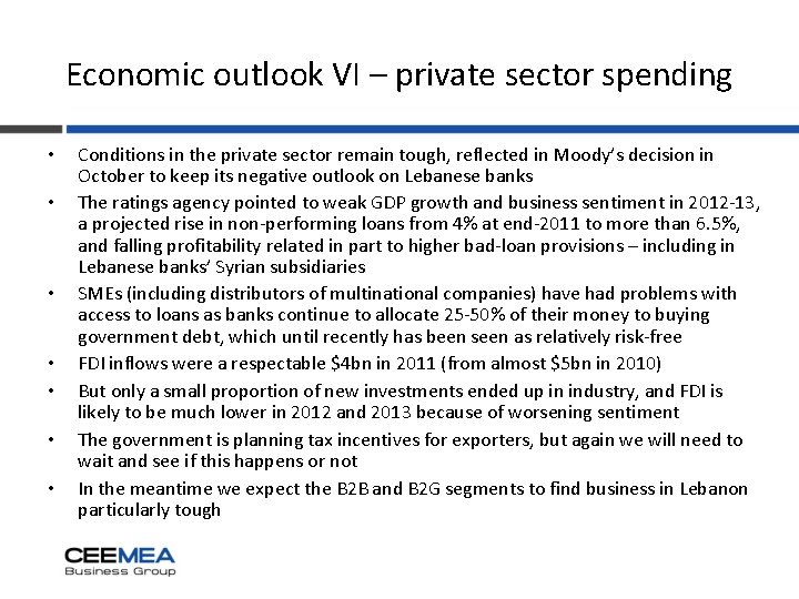 Economic outlook VI – private sector spending • • Conditions in the private sector