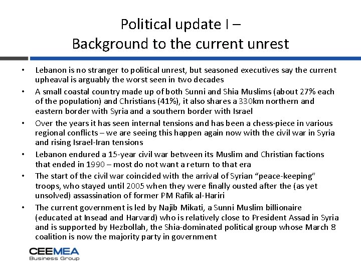 Political update I – Background to the current unrest • • • Lebanon is