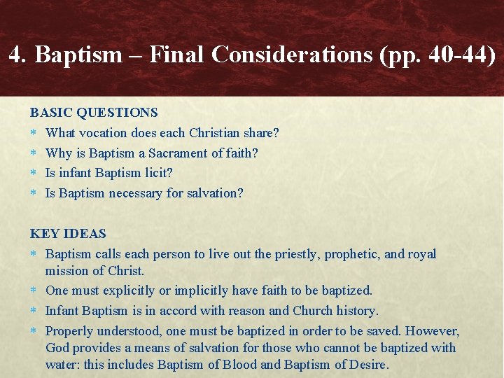 4. Baptism – Final Considerations (pp. 40 -44) BASIC QUESTIONS What vocation does each