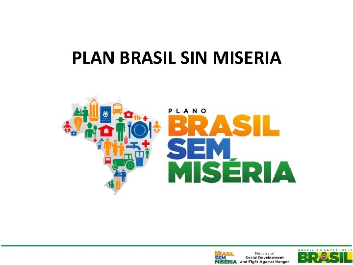 PLAN BRASIL SIN MISERIA 