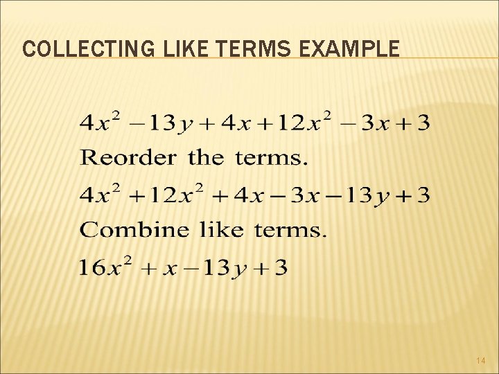 COLLECTING LIKE TERMS EXAMPLE 14 