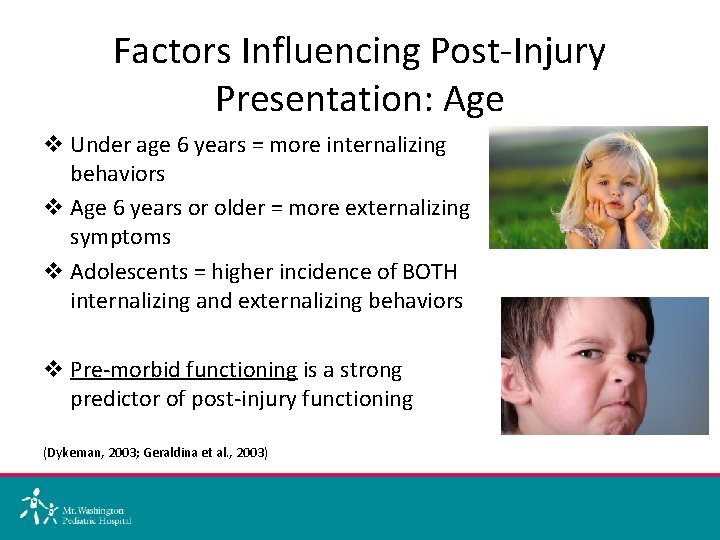 Factors Influencing Post-Injury Presentation: Age v Under age 6 years = more internalizing behaviors