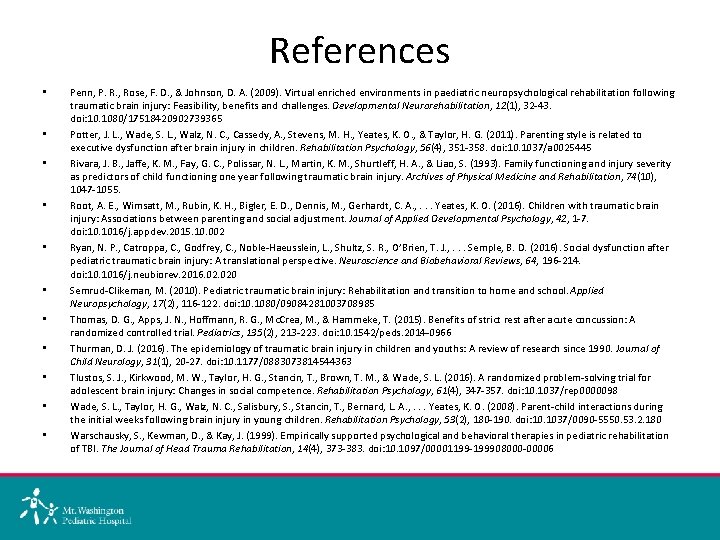 References • • • Penn, P. R. , Rose, F. D. , & Johnson,