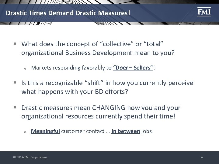 Drastic Times Demand Drastic Measures! § What does the concept of “collective” or “total”