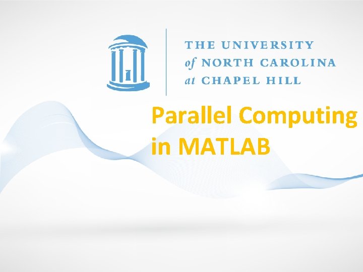 Parallel Computing in MATLAB 