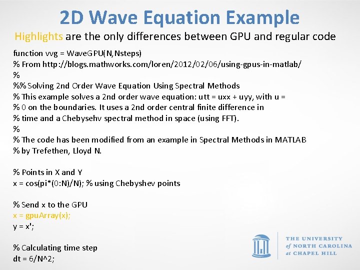 2 D Wave Equation Example Highlights are the only differences between GPU and regular