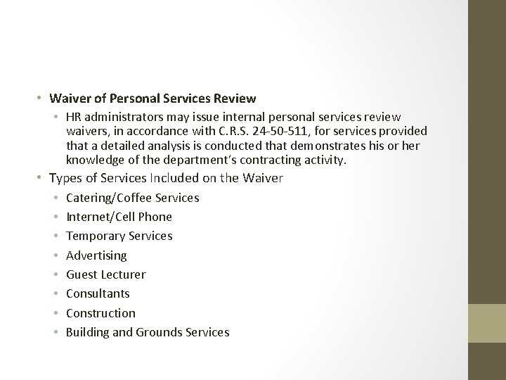  • Waiver of Personal Services Review • HR administrators may issue internal personal