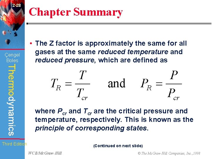 2 -28 Çengel Boles Chapter Summary Thermodynamics • The Z factor is approximately the