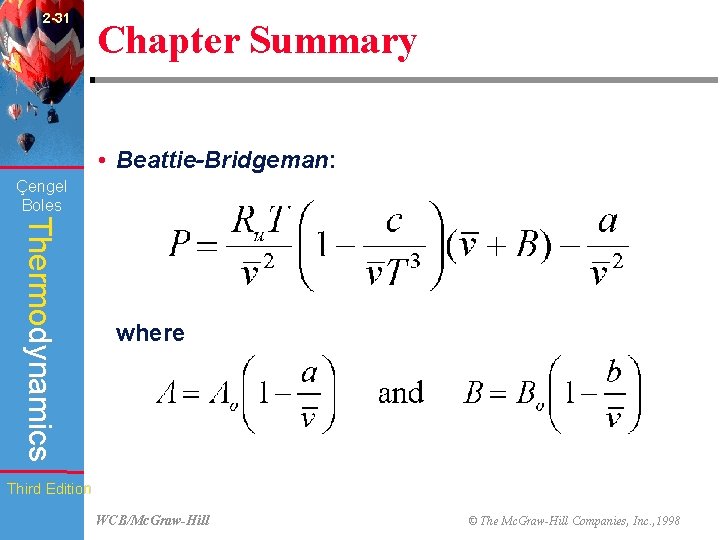 2 -31 Chapter Summary • Beattie-Bridgeman: Çengel Boles Thermodynamics where Third Edition WCB/Mc. Graw-Hill