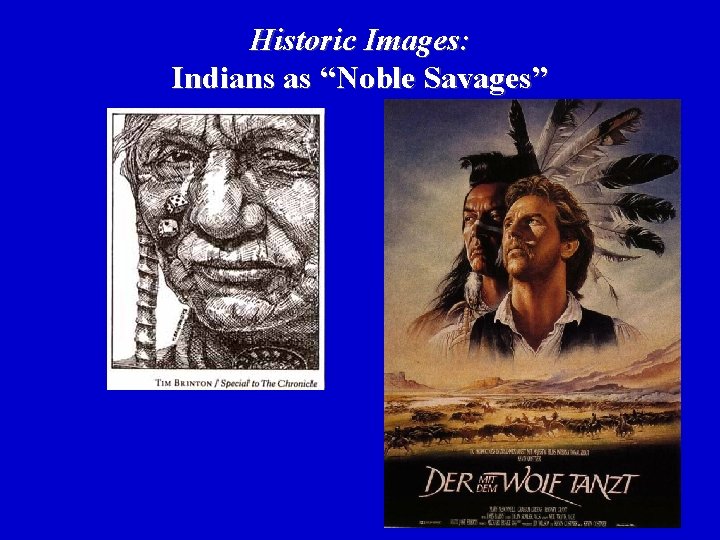Historic Images: Indians as “Noble Savages” 