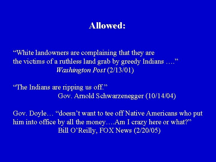 Allowed: “White landowners are complaining that they are the victims of a ruthless land