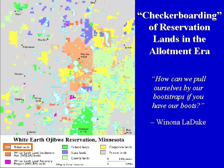 “Checkerboarding” of Reservation Lands in the Allotment Era “How can we pull ourselves by