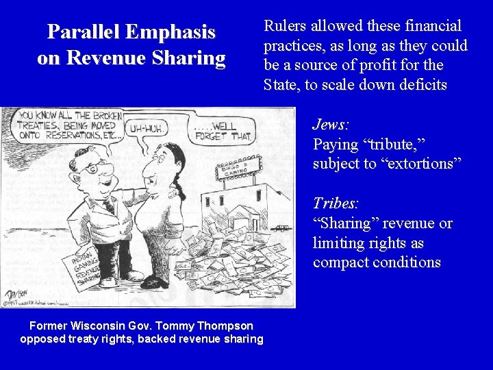 Parallel Emphasis on Revenue Sharing Rulers allowed these financial practices, as long as they