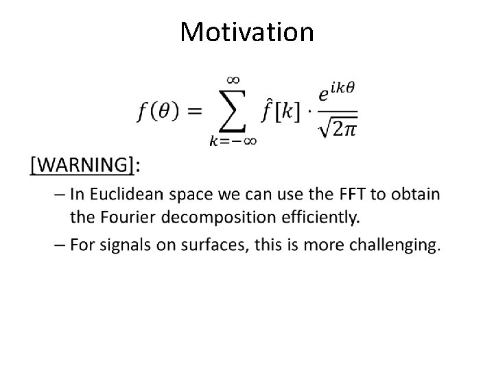 Motivation • 