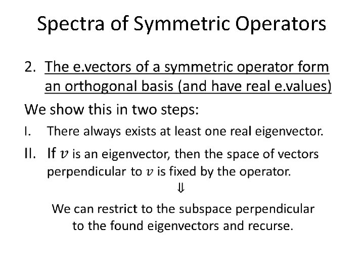 Spectra of Symmetric Operators • 