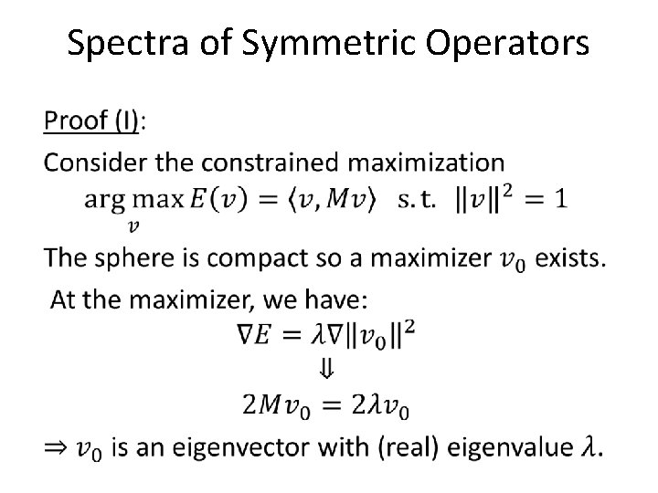 Spectra of Symmetric Operators • 