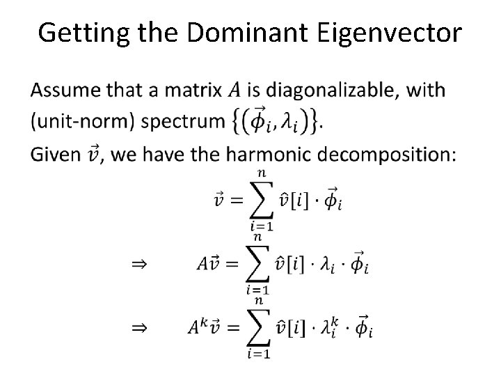Getting the Dominant Eigenvector • 