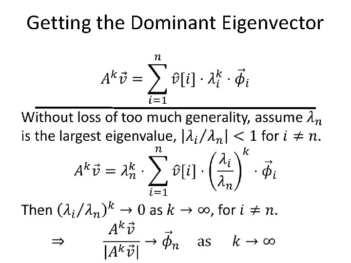 Getting the Dominant Eigenvector • 