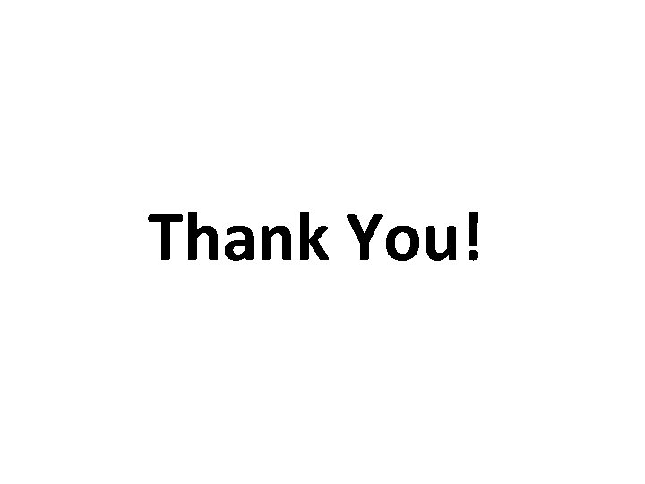 Thank You! 