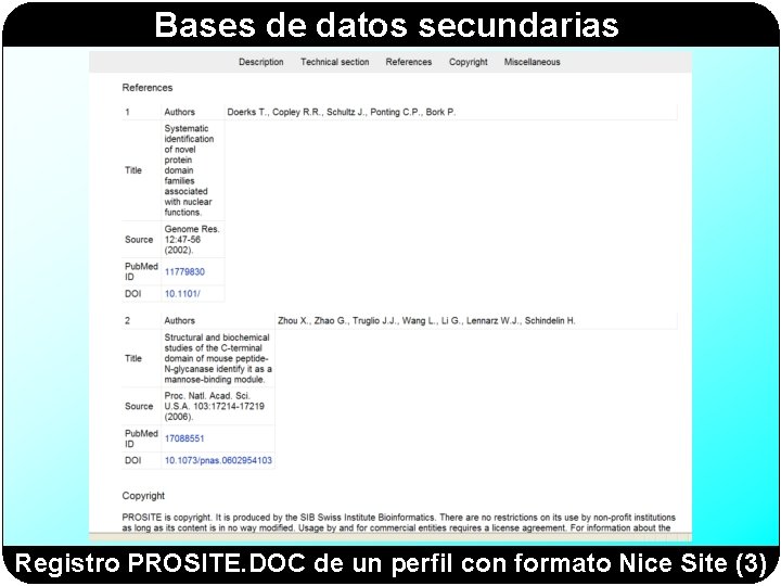 Bases de datos secundarias Registro PROSITE. DOC de un perfil con formato Nice Site