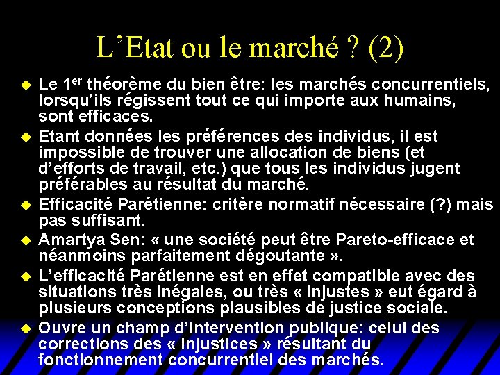 L’Etat ou le marché ? (2) u u u Le 1 er théorème du