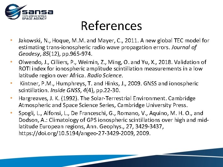 References • Jakowski, N. , Hoque, M. M. and Mayer, C. , 2011. A