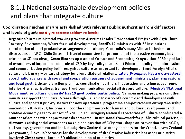 8. 1. 1 National sustainable development policies and plans that integrate culture Coordination mechanism