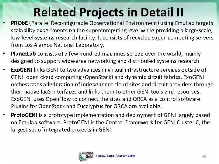 Related Projects in Detail II • PROb. E (Parallel Reconfigurable Observational Environment) using Emu.