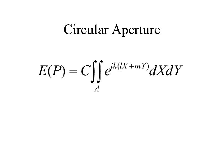 Circular Aperture 