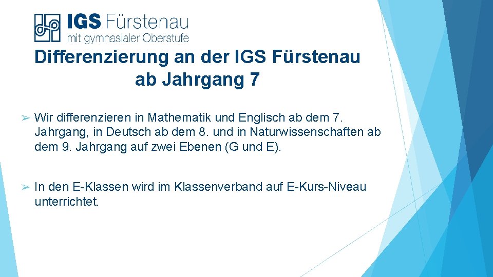 Differenzierung an der IGS Fürstenau ab Jahrgang 7 ➢ Wir differenzieren in Mathematik und