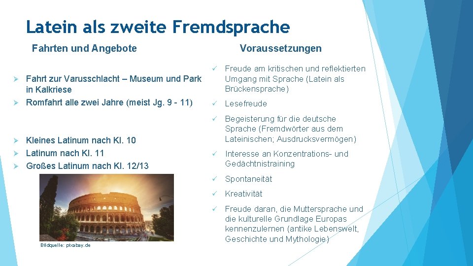 Latein als zweite Fremdsprache Fahrten und Angebote Fahrt zur Varusschlacht – Museum und Park