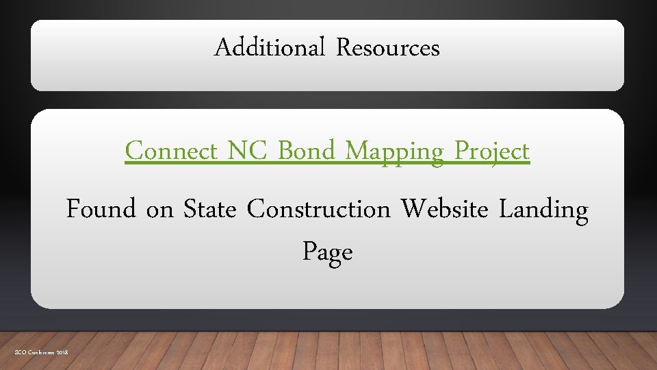 Additional Resources Connect NC Bond Mapping Project Found on State Construction Website Landing Page