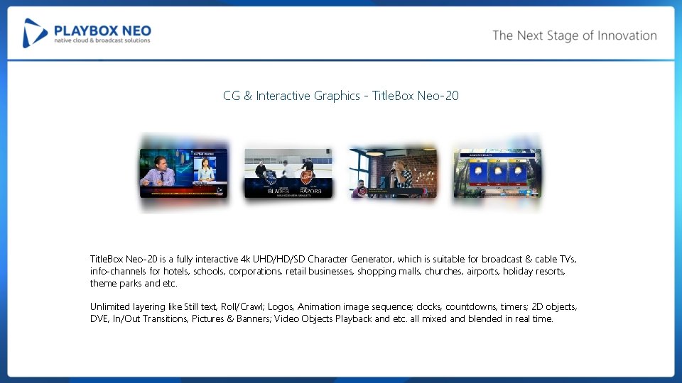 CG & Interactive Graphics - Title. Box Neo-20 is a fully interactive 4 k