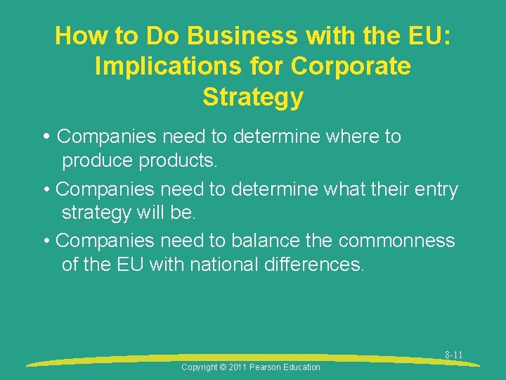 How to Do Business with the EU: Implications for Corporate Strategy • Companies need