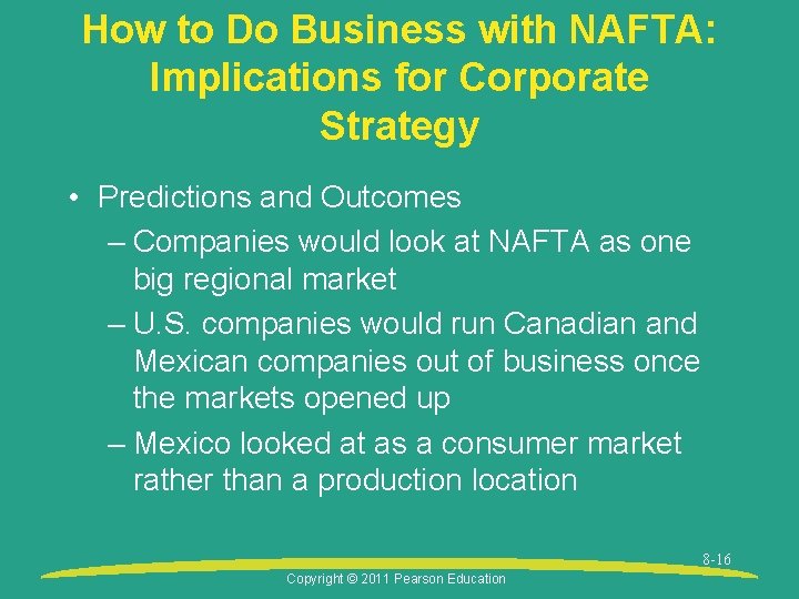 How to Do Business with NAFTA: Implications for Corporate Strategy • Predictions and Outcomes