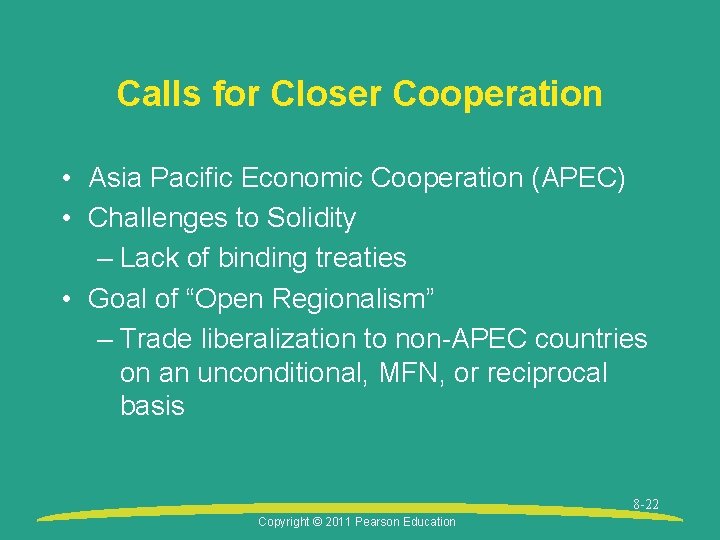 Calls for Closer Cooperation • Asia Pacific Economic Cooperation (APEC) • Challenges to Solidity