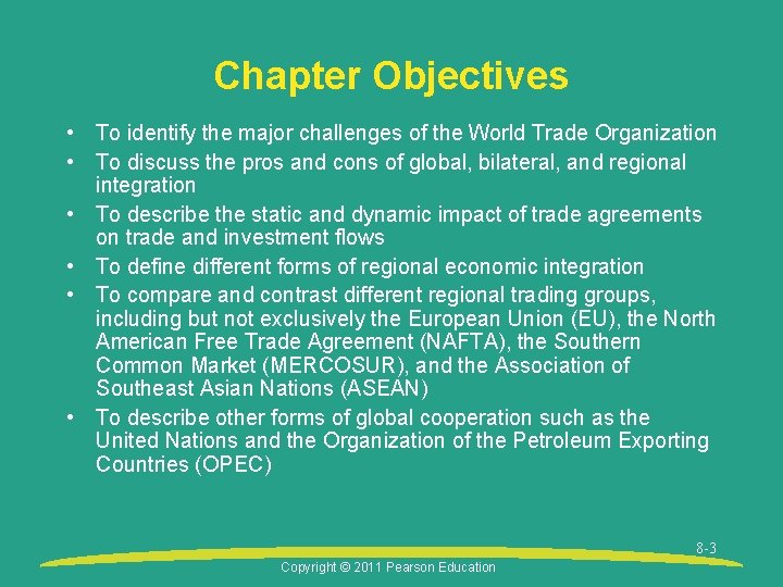 Chapter Objectives • To identify the major challenges of the World Trade Organization •