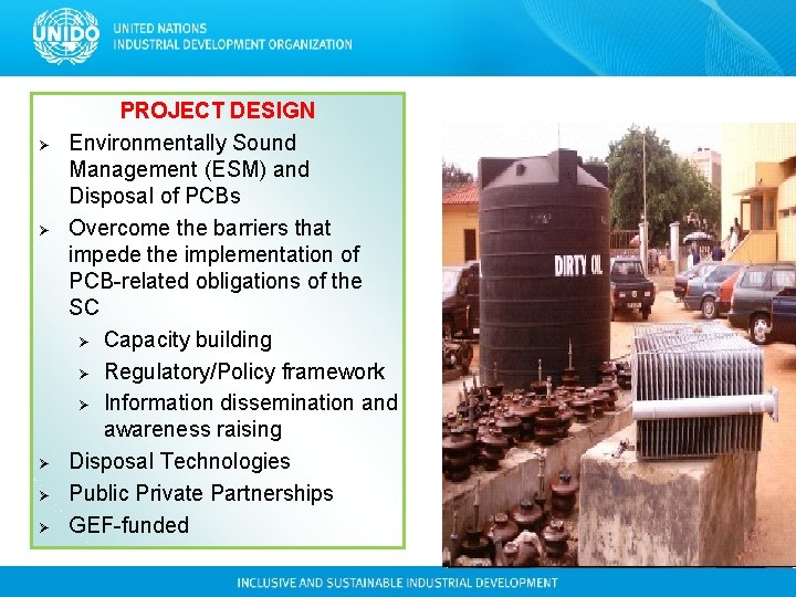 Ø Ø Ø PROJECT DESIGN Environmentally Sound Management (ESM) and Disposal of PCBs Overcome