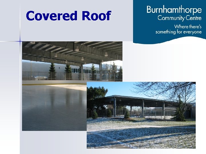 Covered Roof 