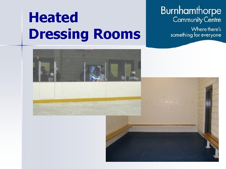 Heated Dressing Rooms 