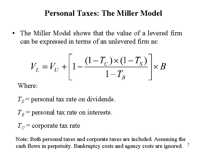Personal Taxes: The Miller Model • The Miller Model shows that the value of