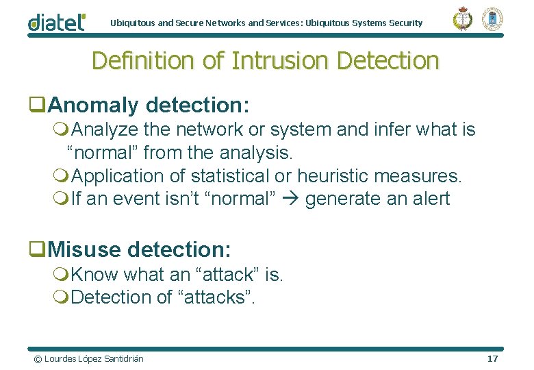 Ubiquitous and Secure Networks and Services: Ubiquitous Systems Security Definition of Intrusion Detection q.