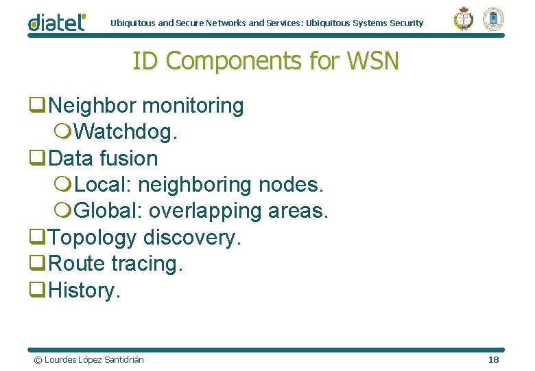 Ubiquitous and Secure Networks and Services: Ubiquitous Systems Security ID Components for WSN q.