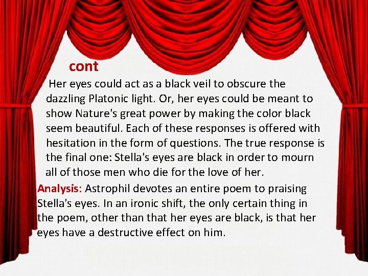 cont Her eyes could act as a black veil to obscure the dazzling Platonic
